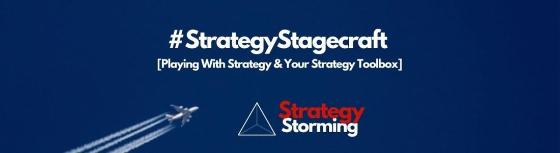 Strategy Expeditions for Reinvention, Growth & Performance by Strategystorming - The Strategy Mastery Training Course Workshop - Strategystorming - The Strategy Studio & Shop for Strategic Thinkers